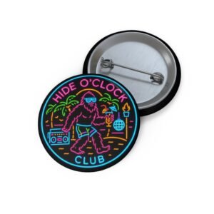 hide oclock club neon party vibes pin button | bigfoot nightlife cryptid pin | glow retro patch style | conversation starter
